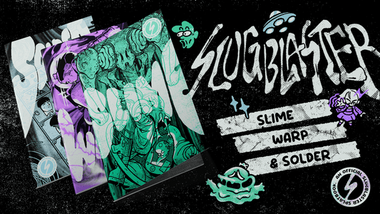 Slugblaster: Slime, Warp, Solder PREORDERS Are Now LIVE!